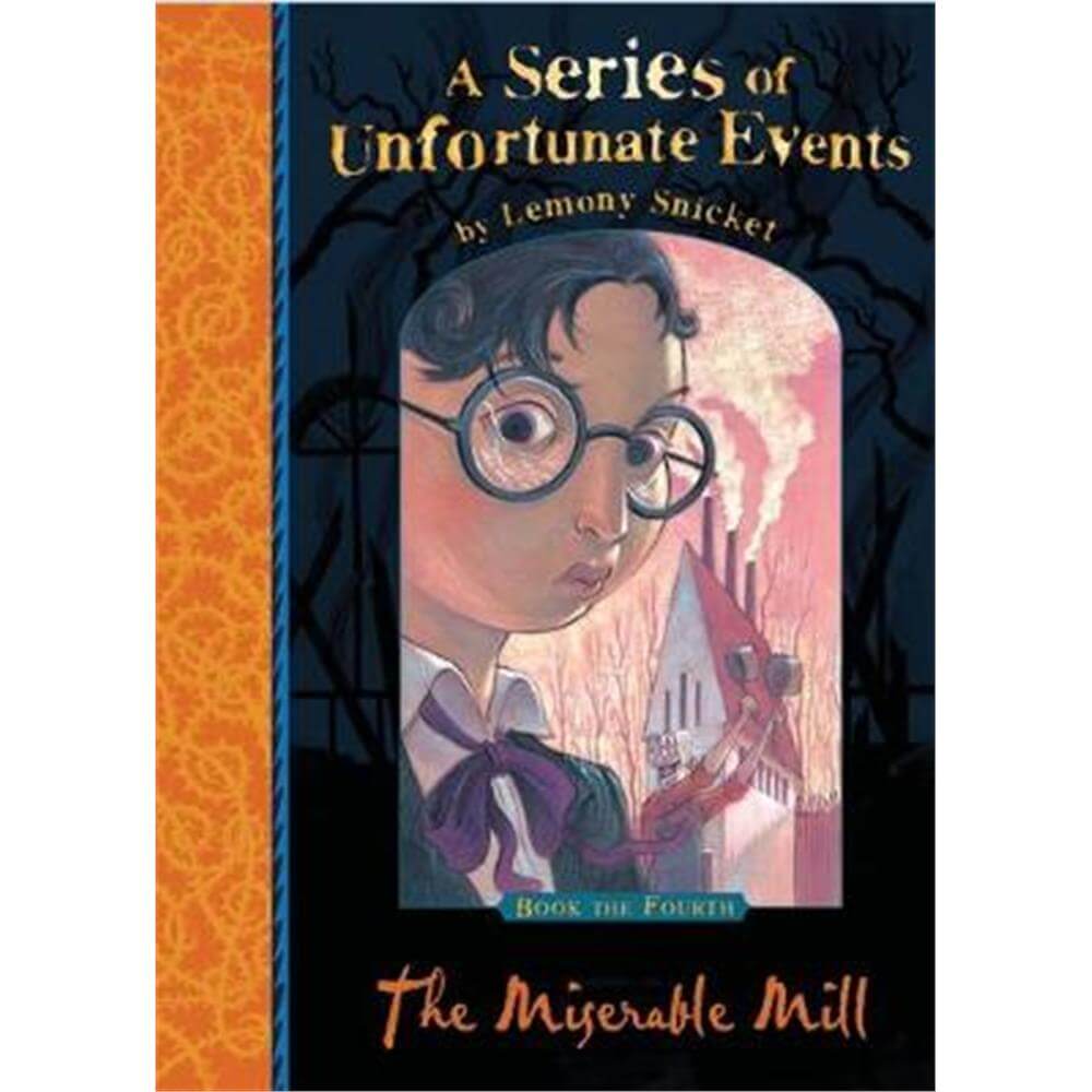 a series of unfortunate events the miserable mill